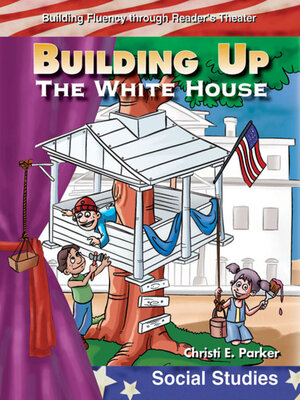 cover image of Building Up the White House